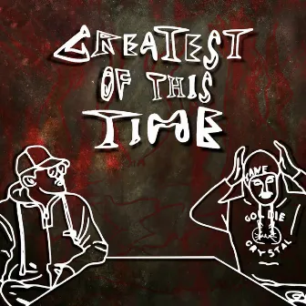 Greatest Of This Time by Sane