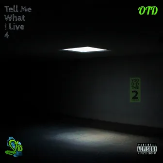 Tell Me What I Live 4 by Sha