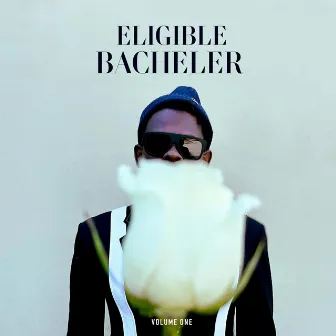 ELIGIBLE BACHELER by Bacheler