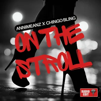 On The Stroll (Radio Edit) by Annimeanz