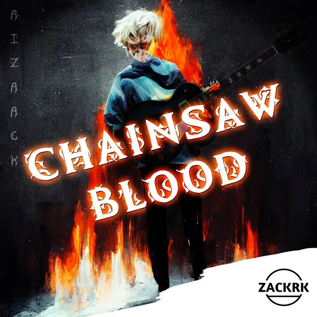 CHAINSAW BLOOD (Short Version)