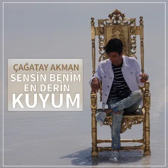 Sensin Benim En Derin Kuyum by Çağatay Akman