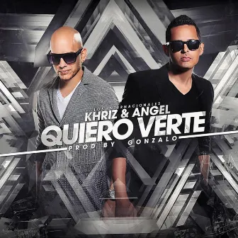 Quiero Verte by Angel Y Khriz