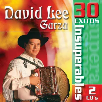 30 Exitos Insuperables by David Lee Garza