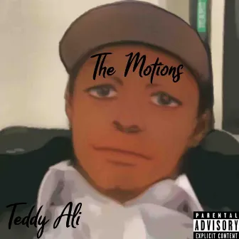 The Motions by Teddy Ali