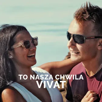 To nasza chwila by Vivat