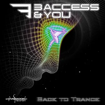 Back to Trance by 3 Access & You