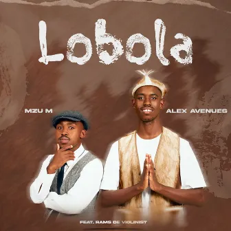 Lobola (feat. Rams De Violinist) by Mzu M