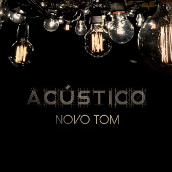 Acústico by Novo Tom