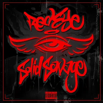 Red Eye by Solid Savage