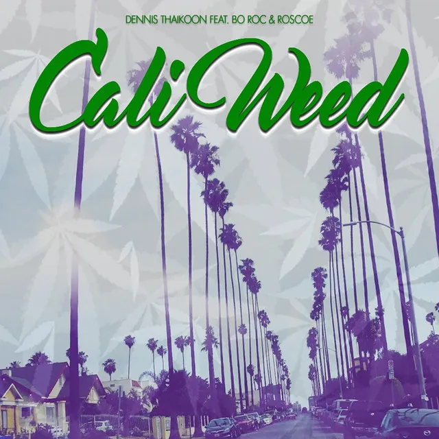 Cali Weed (feat. Bo Roc & Roscoe)