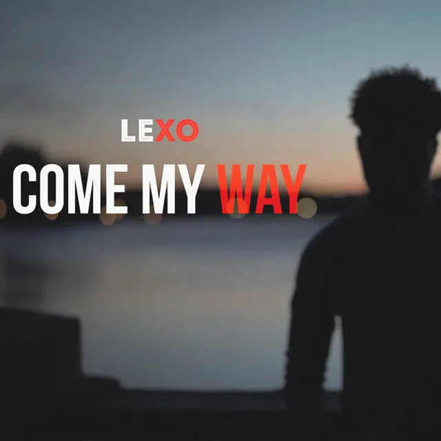 Come My Way