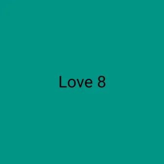 Love 8 by Grazio