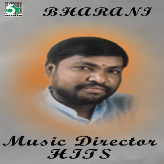 Bharani - Music Director Hits by Bharani