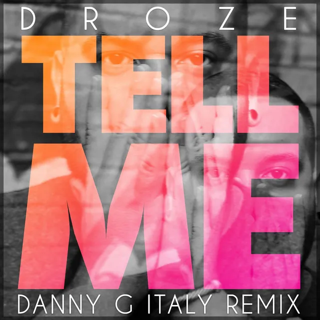 Tell Me - Danny G Italy Remix Edit