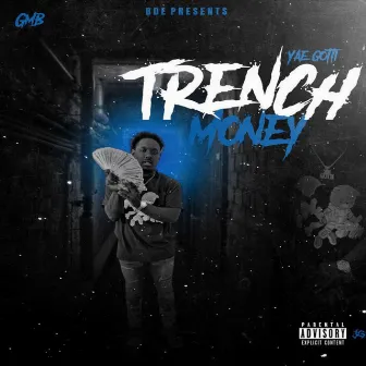 Trench Money by Yae Gotti