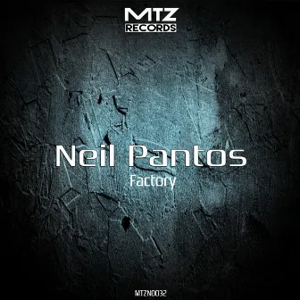 Factory by Neil Pantos