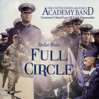 Full Circle by United States Air Force Academy Band (Stellar Brass)