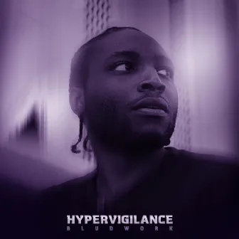 Hypervigilance by Bludwork