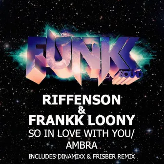 So In Love With You / Ambra by Frankk Loony