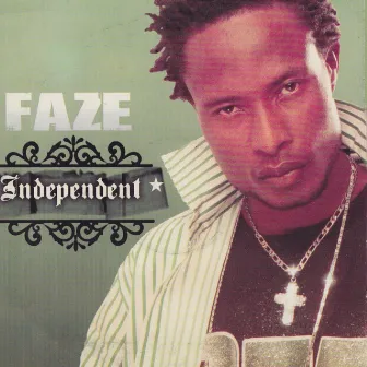 Independent by Faze