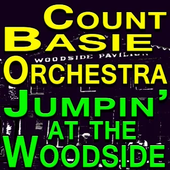 Jumpin' At The Woodside by Count Basie Orchestra