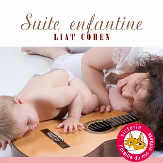 Suite enfantine by Liat Cohen