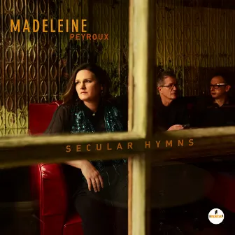 Secular Hymns by Madeleine Peyroux