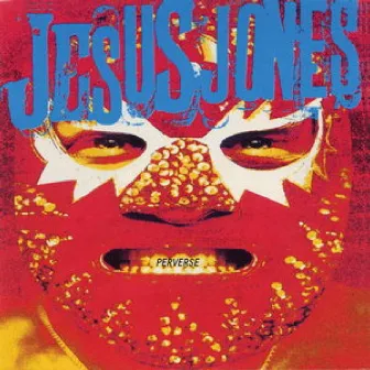 Perverse by Jesus Jones