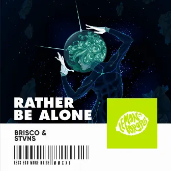 Rather Be Alone by Brisco