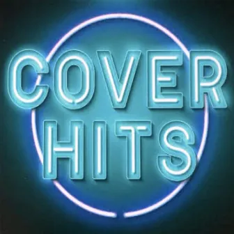 Cover Hits by The Cover Band