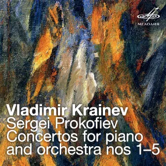 Prokofiev: Concertos for Piano and Orchestra Nos. 1-5 by Moscow Philharmonic Symphony Orchestra