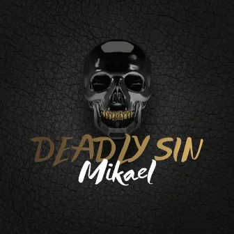 DEADLY SIN by Mikael