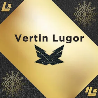 Vertin Lugor X by Luxe Hzyqx