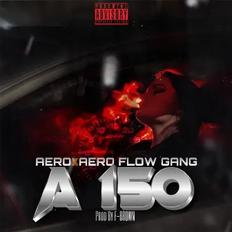 A 150 by Aero Flow Gang