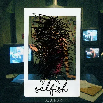 Selfish by Talia Mar