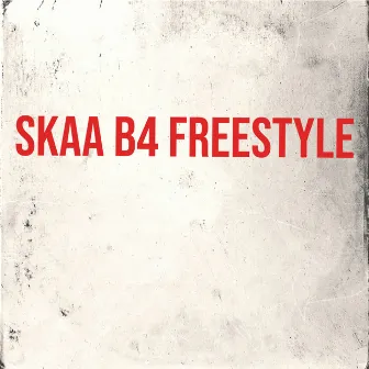 Skaa B4 freestyle by Chakoraps