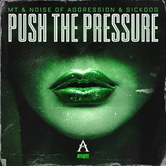 Push The Pressure by MT