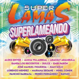 Superlameando by Super Lamas