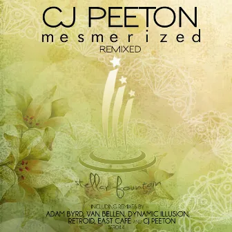 Mesmerized Remixed by CJ Peeton