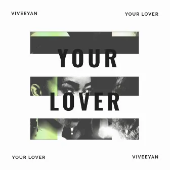 Your Lover by Viveeyan