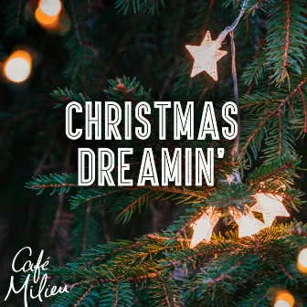 Christmas Dreamin' by The Mistletoes