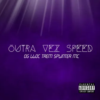 Outra Vez (Speed) by Oglloctrem