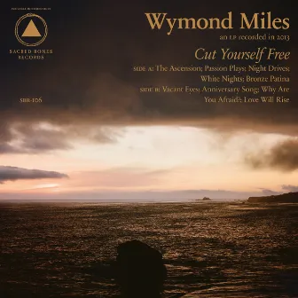 Cut Yourself Free by Wymond Miles