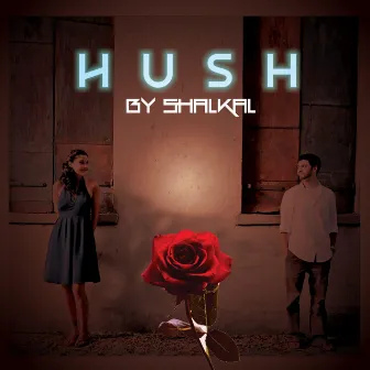 Hush by Shalkal