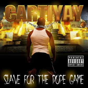 Slave for the Dope Game by Cartiyay