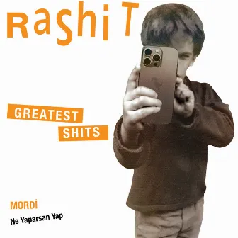 Ne Yaparsan Yap (Rashit Greatest Shits) by Mordi