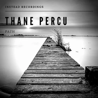 Path by Thane Percu