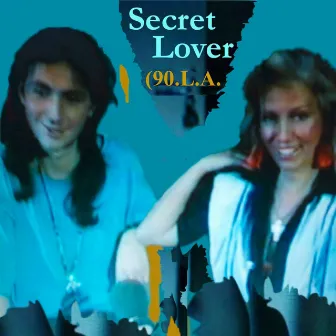 Secret Lover (90.L.A.) by Maryn E. Coote