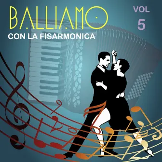 Balliamo con la fisarmonica, Vol. 5 by Natale Centofanti